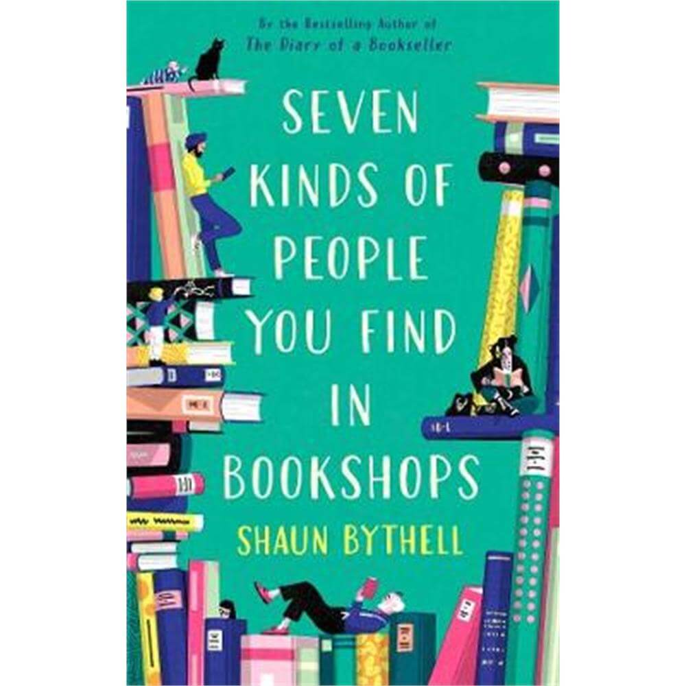 Seven Kinds of People You Find in Bookshops (Hardback) - Shaun Bythell